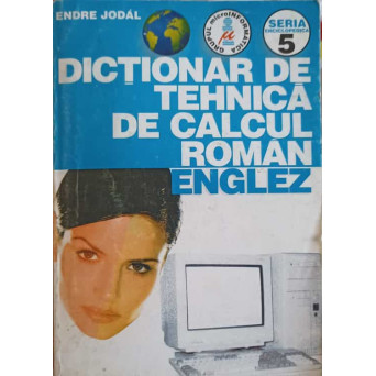 DICTIONAR DE TEHNICA DE CALCUL ROMAN - ENGLEZ
