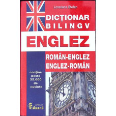 DICTIONAR BILINGV ROMAN-ENGLEZ, ENGLEZ-ROMAN