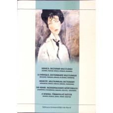 MIMICA. DICTIONAR MULTILINGV (ROMAN, FRANCEZ, ENGLEZ, GERMAN, MAGHIAR)