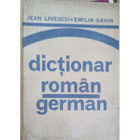 DICTIONAR ROMAN - GERMAN DICTIONAR ROMAN - GERMAN