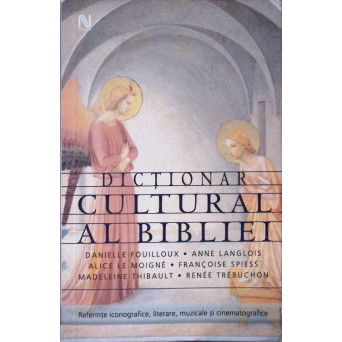 DICTIONAR CULTURAL AL BIBLIEI