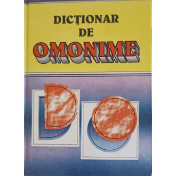 DICTIONAR DE OMONIME