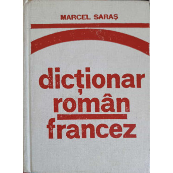 DICTIONAR ROMAN-FRANCEZ