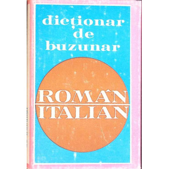 DICTIONAR DE BUZUNAR ROMAN-ITALIAN