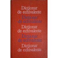 DICTIONAR DE ECHIVALENTA DICTIONAR DE ECHIVALENTA