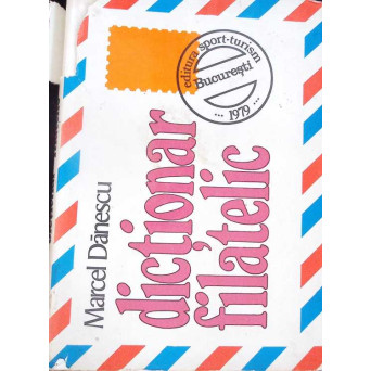 DICTIONAR FILATELIC