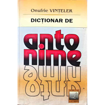 DICTIONAR DE ANTONIME