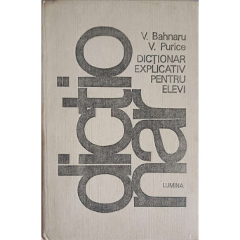 DICTIONAR EXPLICATIV PENTRU ELEVI