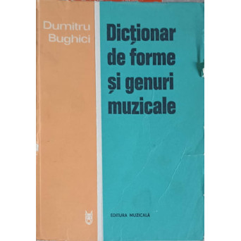 DICTIONAR DE FORME SI GENURI MUZICALE