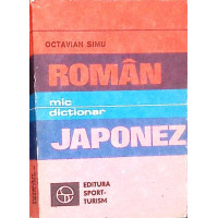 MIC DICTIONAR ROMAN-JAPONEZ MIC DICTIONAR ROMAN-JAPONEZ
