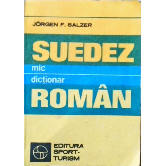 MIC DICTIONAR SUEDEZ - ROMAN