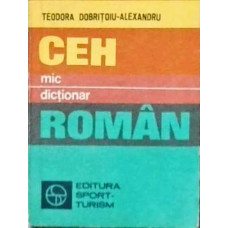 MIC DICTIONAR CEH-ROMAN