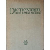 DICTIONARUL LIMBII ROMANE MODERNE