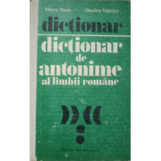 DICTIONAR DE ANTONIME AL LIMBII ROMANE