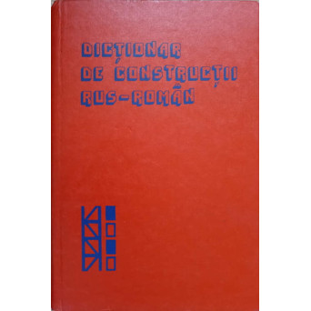 DICTIONAR DE CONSTRUCTII RUS-ROMAN