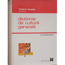 DICTIONAR DE CULTURA GENERALA