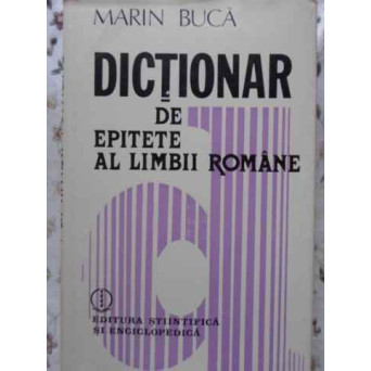 DICTIONAR DE EPITETE AL LIMBII ROMANE