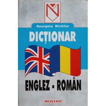 DICTIONAR ENGLEZ-ROMAN