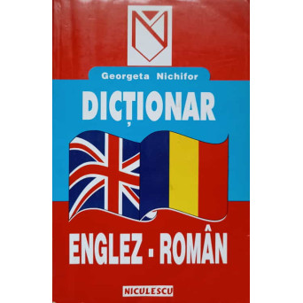 DICTIONAR ENGLEZ-ROMAN