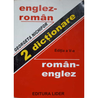 DICTIONAR ENGLEZ-ROMAN, ROMAN-ENGLEZ