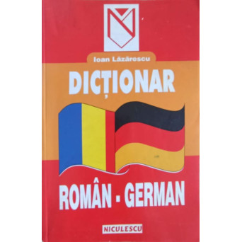DICTIONAR ROMAN - GERMAN