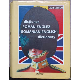DICTIONAR ROMAN-ENGLEZ. ROMANIAN-ENGLISH DICTIONARY