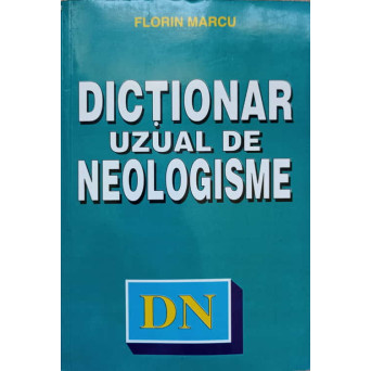 DICTIONAR UZUAL DE NEOLOGISME