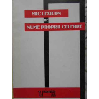 MIC LEXICON DE NUME PROPRII CELEBRE