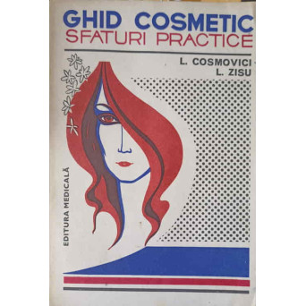 GHID COSMETIC. SFATURI PRACTICE