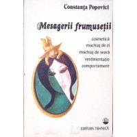 MESAGERII FRUMUSETII. COSMETICA, MACHIAJ DE ZI, MACHIAJ DE SEARA, VESTIMENTATIE, COMPORTAMENT MESAGERII FRUMUSETII. COSMETICA, MACHIAJ DE ZI, MACHIAJ DE SEARA, VESTIMENTATIE, COMPORTAMENT