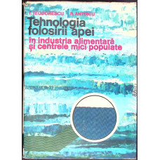 TEHNOLOGIA FOLOSIRII APEI IN INDUSTRIA ALIMENTARA SI IN CENTRELE MICI POPULATE