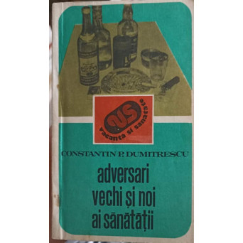 ADVERSARI VECHI SI NOI AI SANATATII