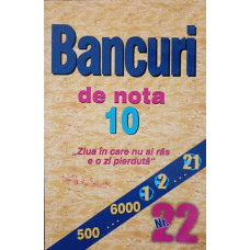 BANCURI DE NOTA 10