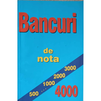 BANCURI DE NOTA 4000