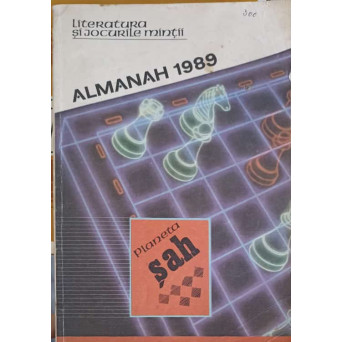 ALMANAH 1989. PLANETA SAH. LITERATURA SI JOCURILE MINTII