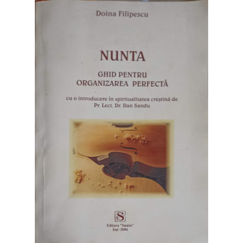 NUNTA. GHID PENTRU ORGANIZAREA PERFECTA