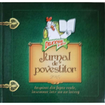 DELICIOSUL DE VASLUI: JURNAL DE POVESTITOR
