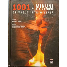 1001 DE MINUNI ALE NATURII DE VAZUT INTR-O VIATA