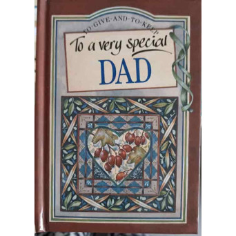 TO A VERY SPECIAL DAD