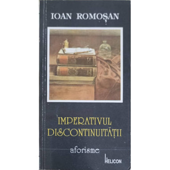 IMPERATIVUL DISCONTINUITATII. AFORISME