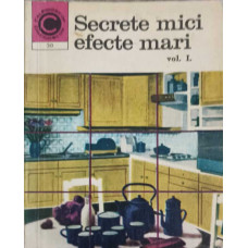 SECRETE MICI EFECTE MARI VOL.1