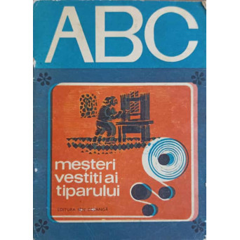COLECTIA ABC: MESTERI VESTITI AI TIPARULUI