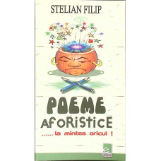 POEME AFORISTICE... LA MINTEA ORICUI