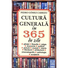 CULTURA GENERALA IN 365 DE ZILE