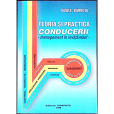 TEORIA SI PRACTICA CONDUCERII - MANAGEMENT IN INVATAMANT