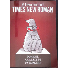 ALMANAHUL TIMES NEW ROMAN, ANUL 1, NR. 1 2016 DOAMNE OCOLESTE-I PE ROMANI