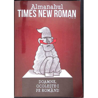 ALMANAHUL TIMES NEW ROMAN, ANUL 1, NR. 1 2016 DOAMNE OCOLESTE-I PE ROMANI