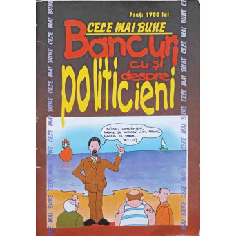 BANCURI CU SI DESPRE POLITICIENI