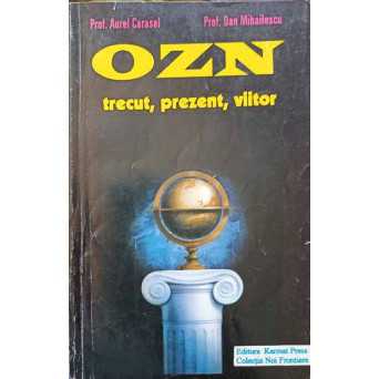 OZN. TRECUT, PREZENT, VIITOR