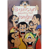 BANCURI PENTRU TOT ROMANU' (II)